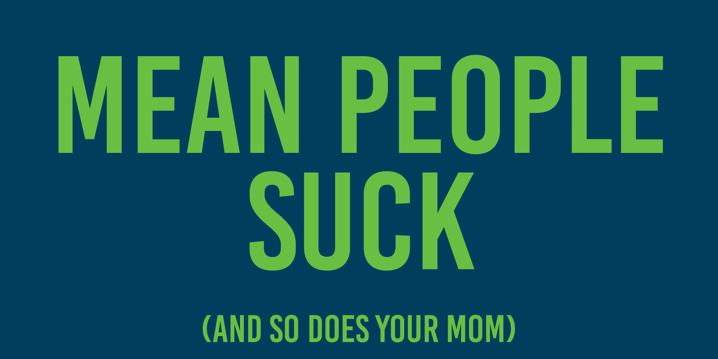 Mean People Suck Car Magnet